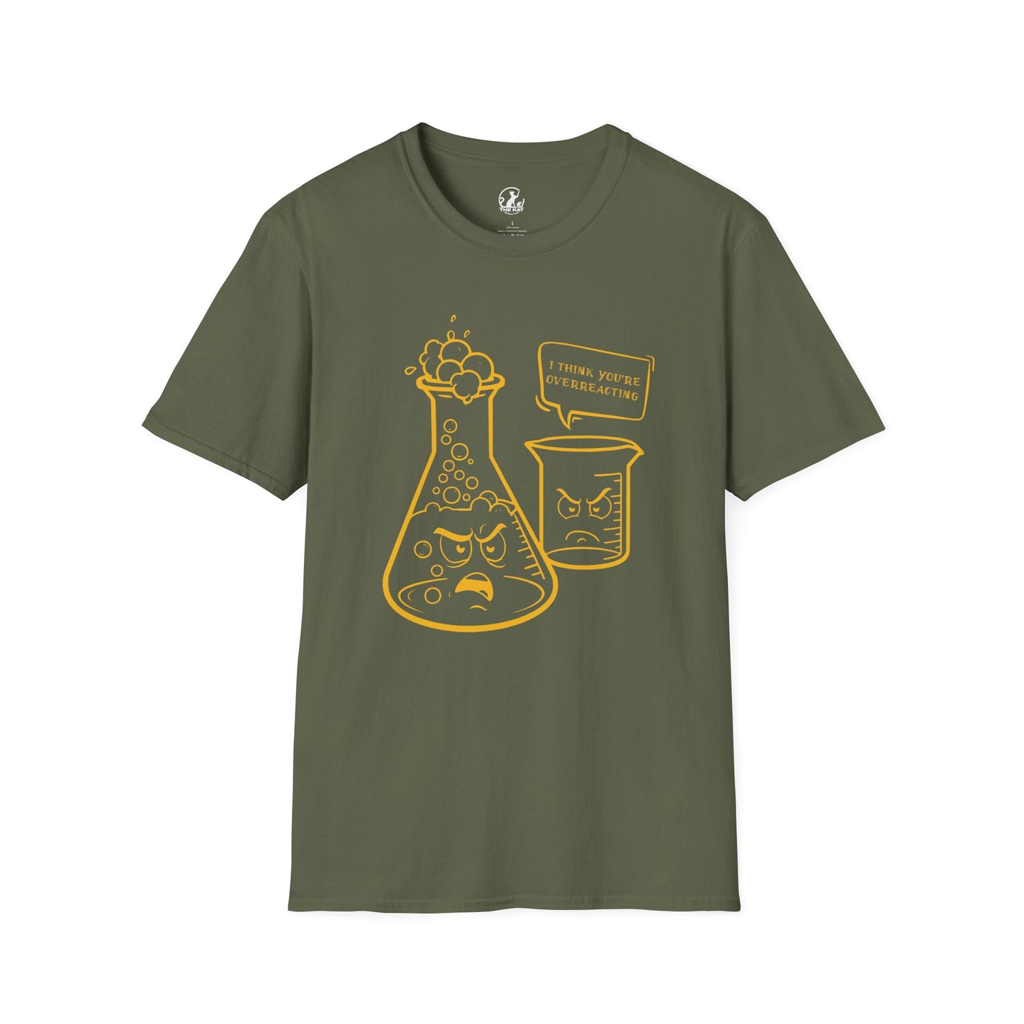 Funny T-Shirt - I Think You're Overreacting