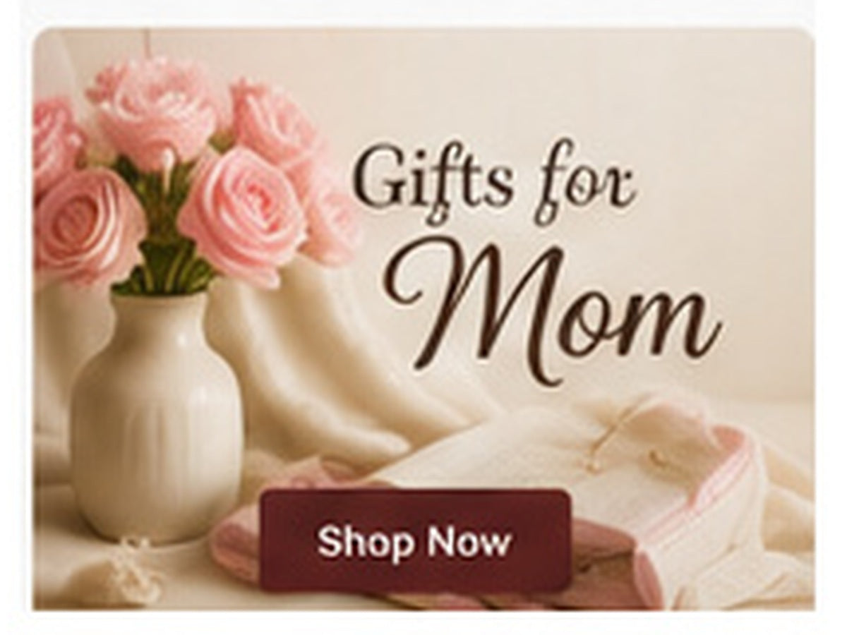 Gifts for Mom