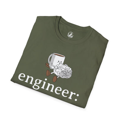 T-Shirt - engineer: " a professional at turning coffee into productivity"